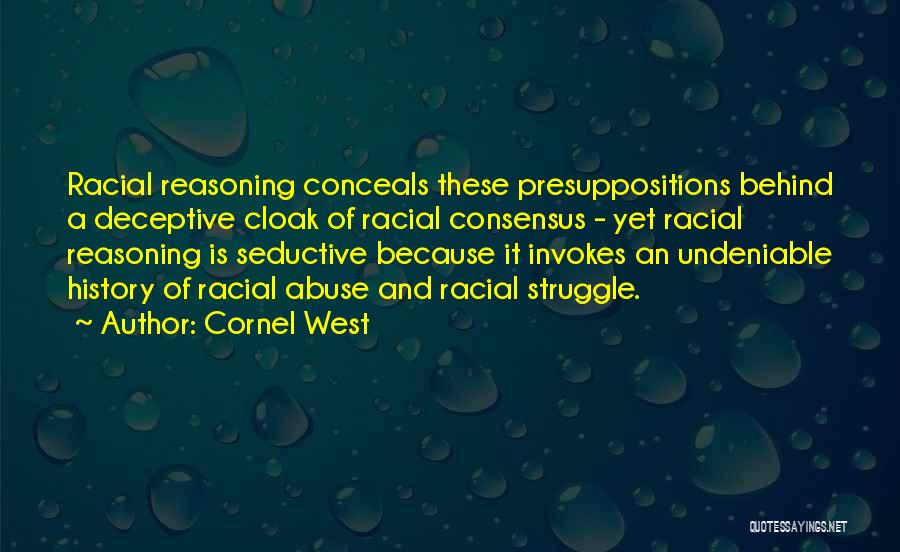 Presuppositions Quotes By Cornel West