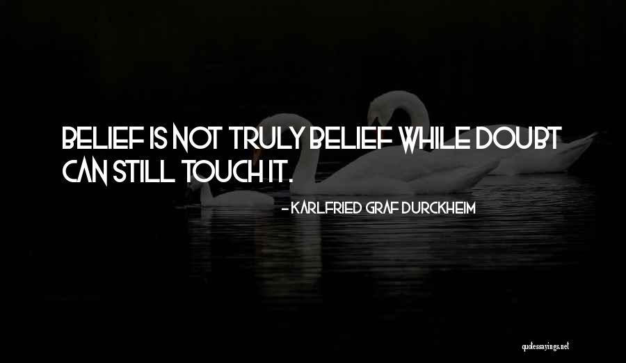 Pretake Quotes By Karlfried Graf Durckheim Pretake Quotes By Karlfried Graf Durckheim