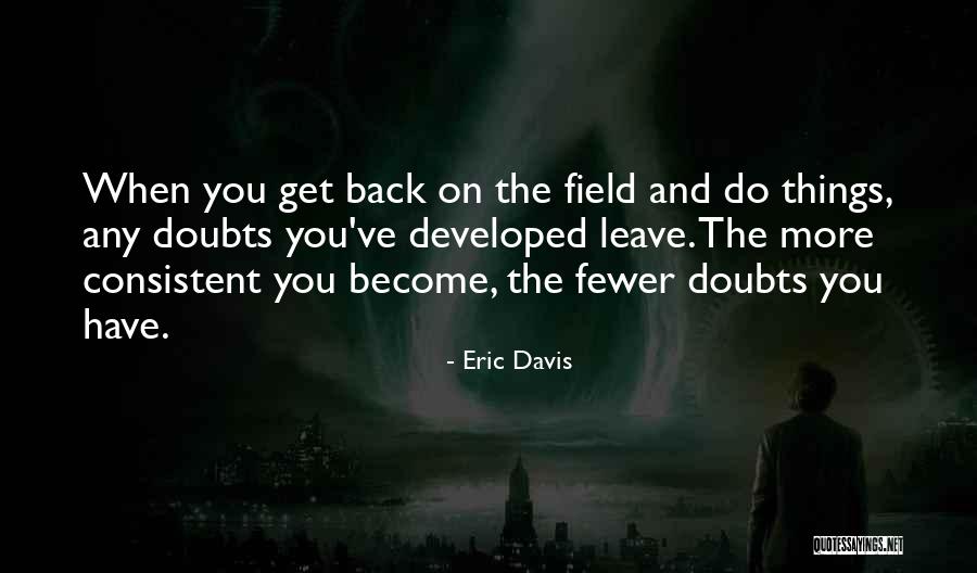 Pretatemplate Quotes By Eric Davis Pretatemplate Quotes By Eric Davis