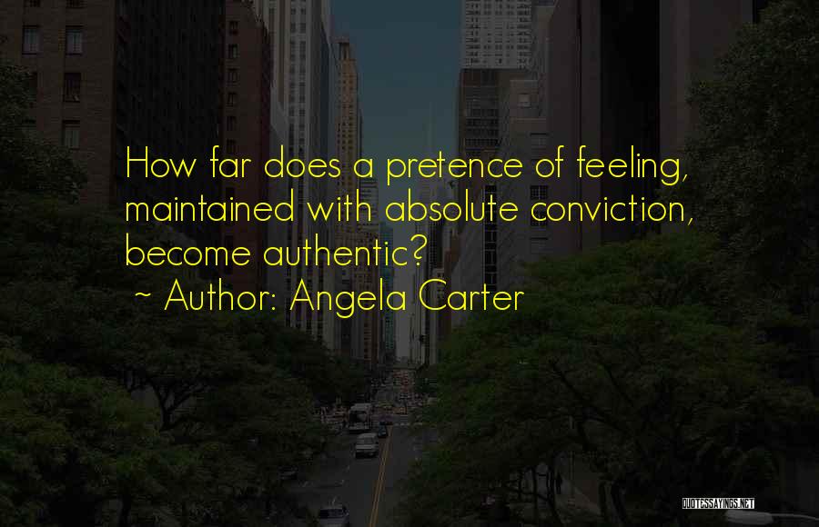 Pretence Quotes By Angela Carter