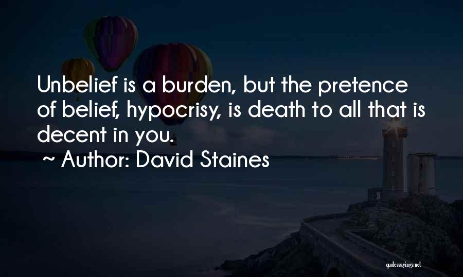 Pretence Quotes By David Staines