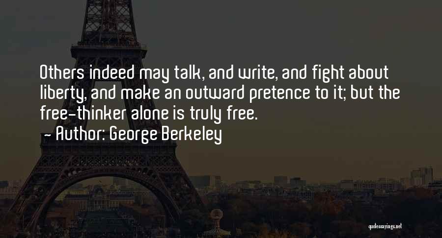 Pretence Quotes By George Berkeley