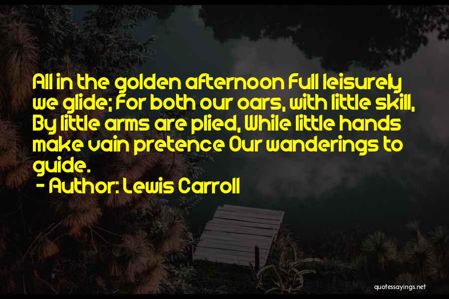 Pretence Quotes By Lewis Carroll