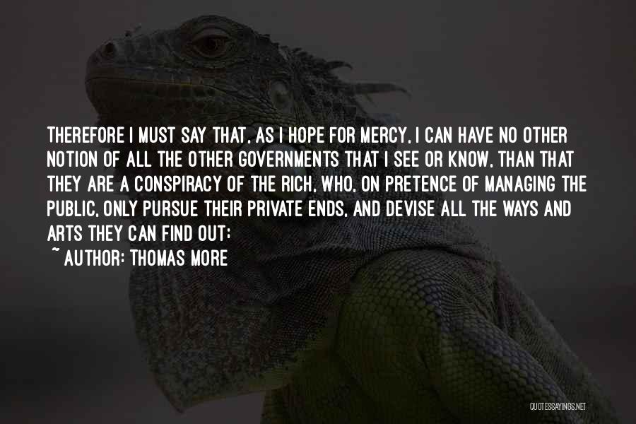 Pretence Quotes By Thomas More