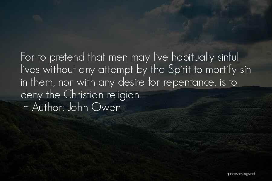 Pretend Christian Quotes By John Owen