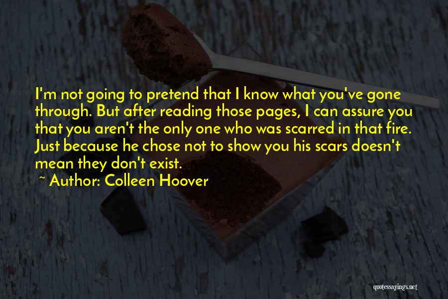 Pretend I Don't Exist Quotes By Colleen Hoover