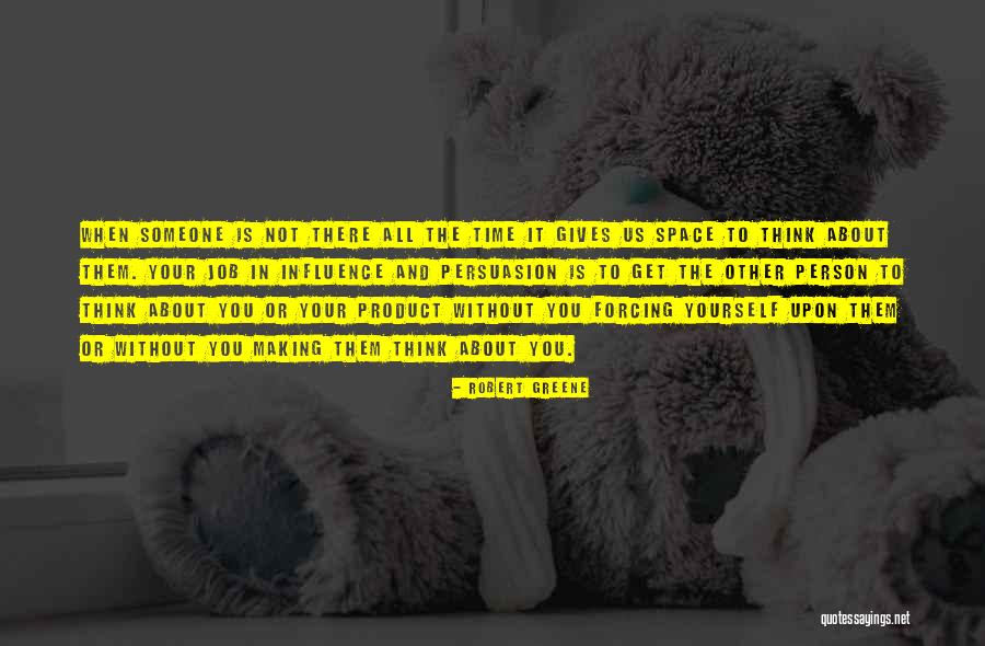 Pretend Shes Here Quotes By Robert Greene Pretend Shes Here Quotes By Robert Greene