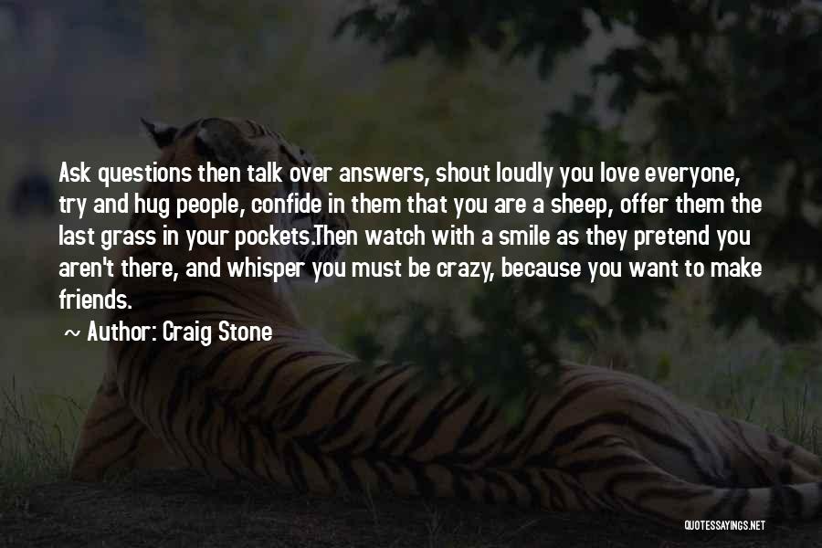 Pretend Smile Quotes By Craig Stone