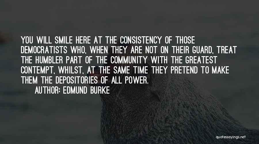 Pretend Smile Quotes By Edmund Burke