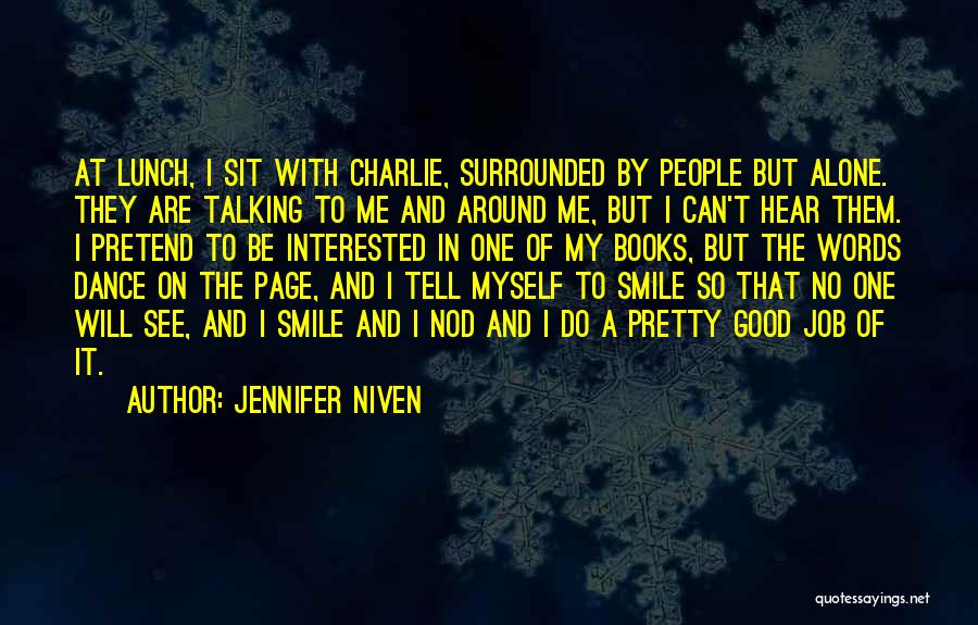 Pretend Smile Quotes By Jennifer Niven
