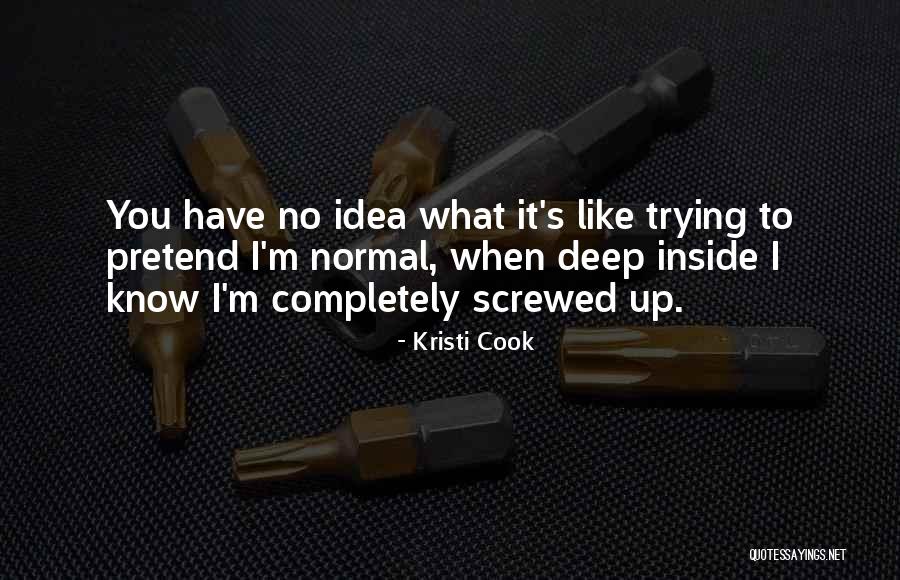 Pretend To Like You Quotes By Kristi Cook Pretend To Like You Quotes By Kristi Cook