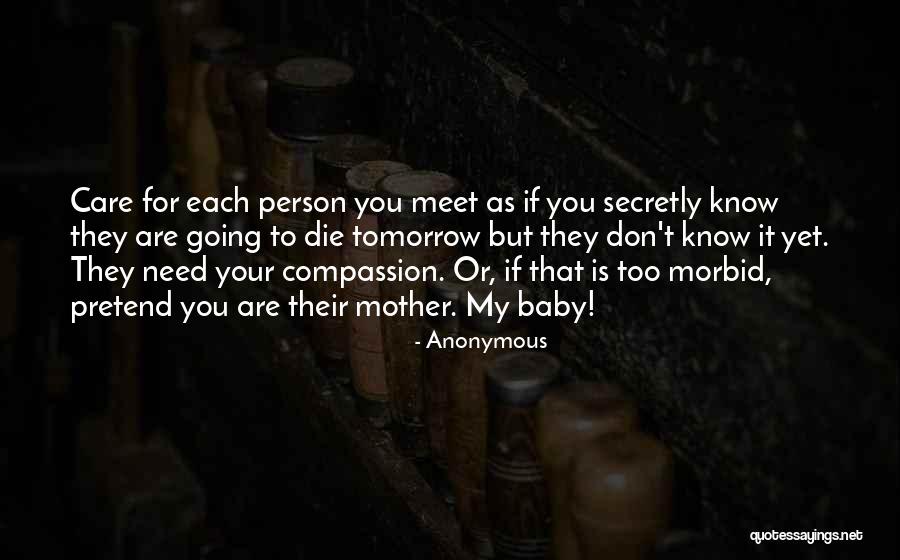 Pretend You Care Quotes By Anonymous Pretend You Care Quotes By Anonymous