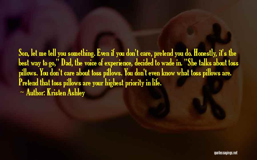 Pretend You Don't Care Quotes By Kristen Ashley