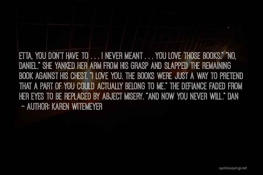 Pretend You Love Me Quotes By Karen Witemeyer