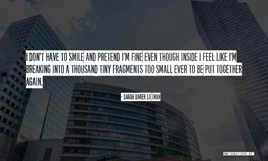 Pretend You're Ok Quotes By Sarah Darer Littman Pretend You're Ok Quotes By Sarah Darer Littman