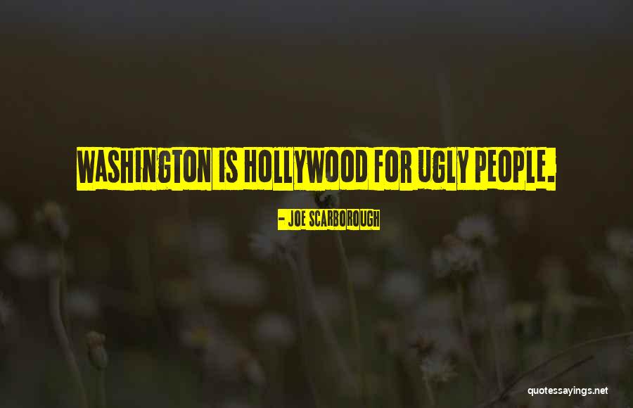 Pretendendo Quotes By Joe Scarborough Pretendendo Quotes By Joe Scarborough