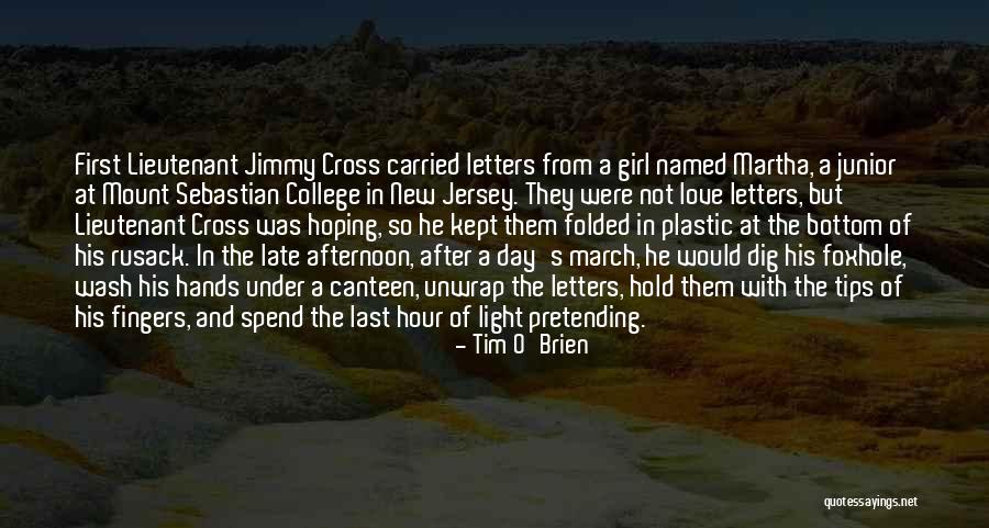 Pretending 1 Hour Quotes By Tim O'Brien Pretending 1 Hour Quotes By Tim O'Brien