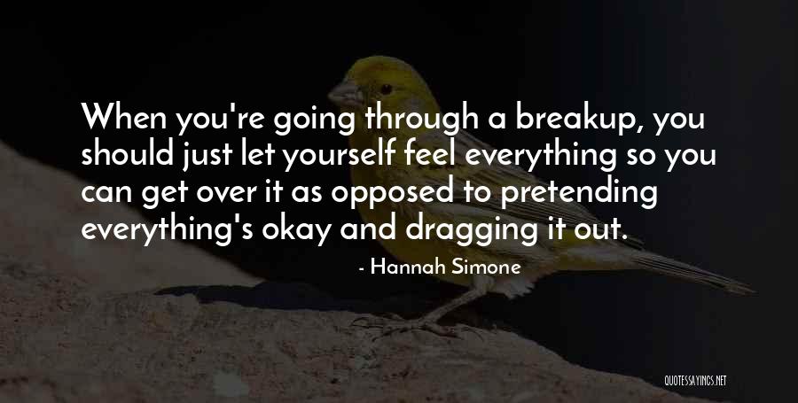 Pretending Everything Is Ok Quotes By Hannah Simone