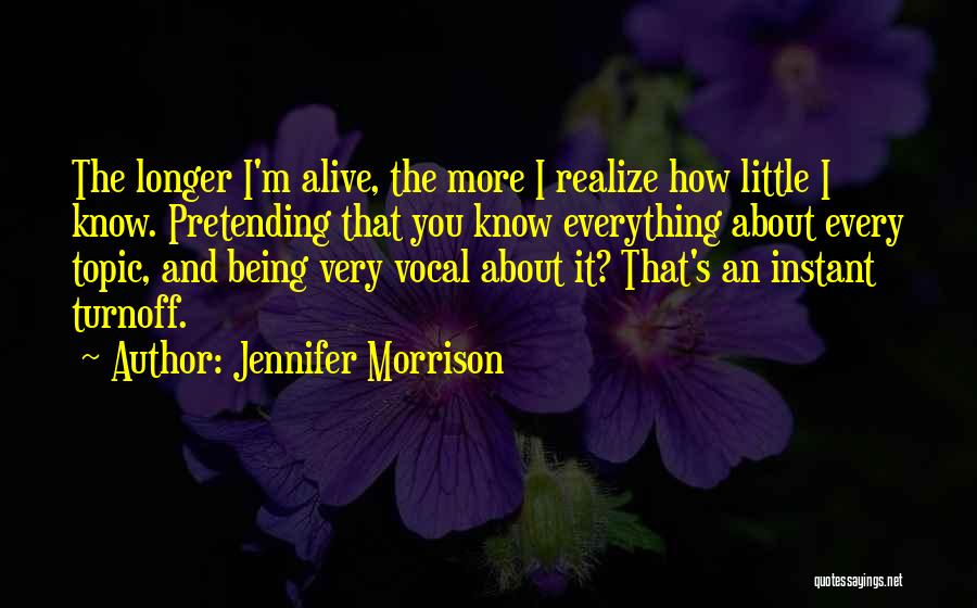 Pretending Everything Is Ok Quotes By Jennifer Morrison