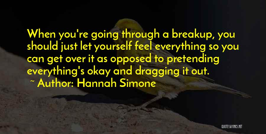 Pretending Everything's Okay Quotes By Hannah Simone