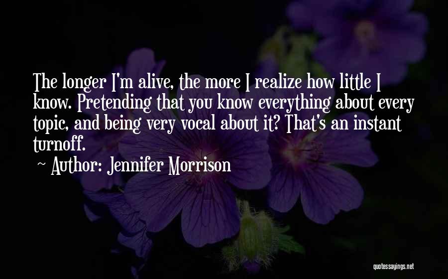 Pretending Everything's Okay Quotes By Jennifer Morrison