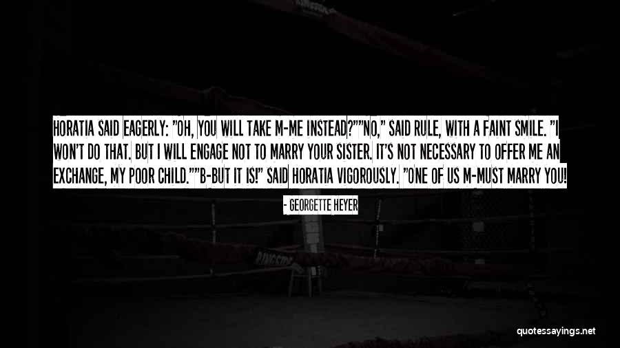 Pretending Instead Of Facing Quotes By Georgette Heyer Pretending Instead Of Facing Quotes By Georgette Heyer