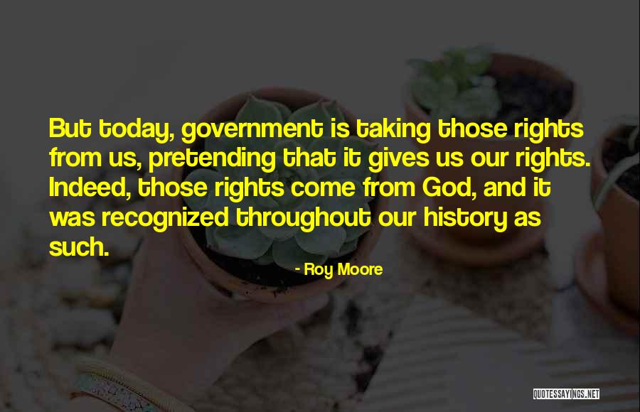 Pretending Is Still Just Pretending Quotes By Roy Moore Pretending Is Still Just Pretending Quotes By Roy Moore