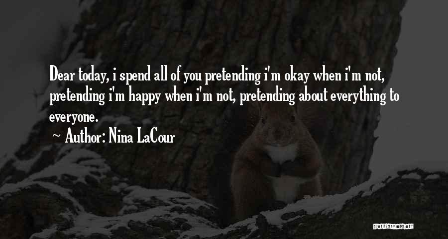 Pretending It's Okay Quotes By Nina LaCour