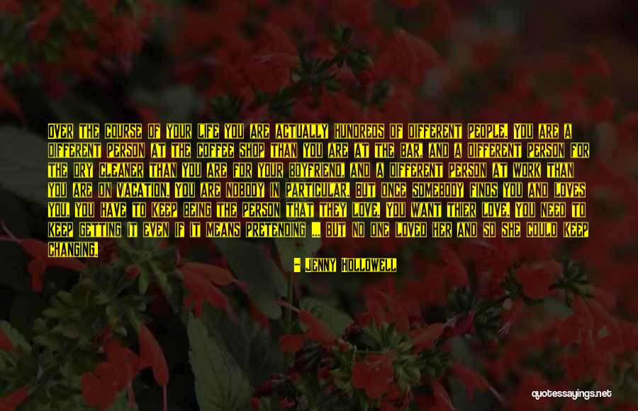 Pretending Love Quotes By Jenny Hollowell Pretending Love Quotes By Jenny Hollowell