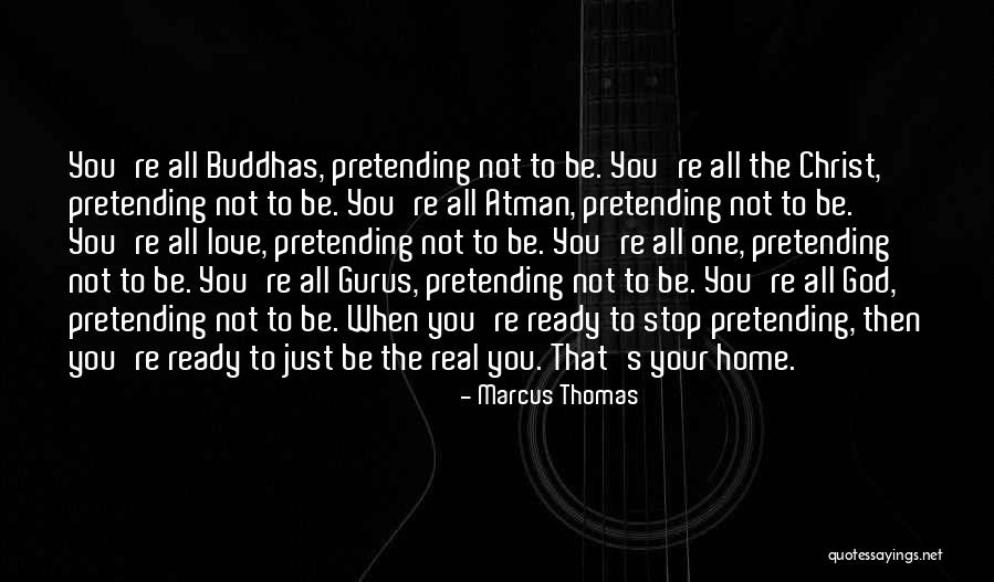 Pretending Not To Love You Quotes By Marcus Thomas Pretending Not To Love You Quotes By Marcus Thomas