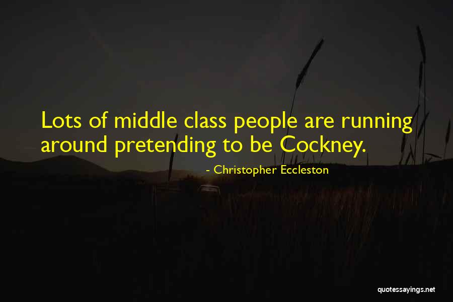 Pretending People Quotes By Christopher Eccleston Pretending People Quotes By Christopher Eccleston