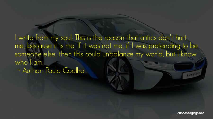 Pretending Someone Else Quotes By Paulo Coelho