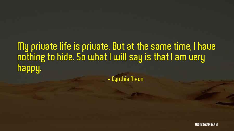Pretending To Be Happy In A Relationship Quotes By Cynthia Nixon Pretending To Be Happy In A Relationship Quotes By Cynthia Nixon