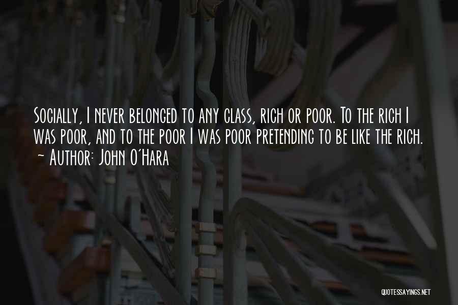 Pretending To Be Rich Quotes By John O'Hara