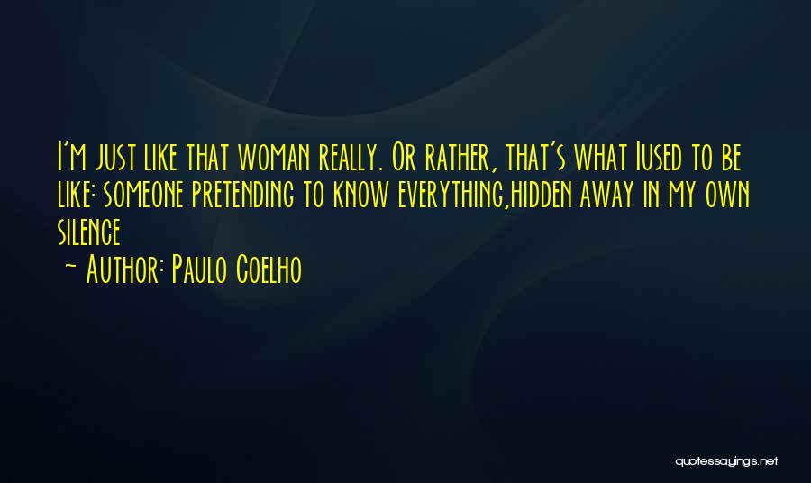 Pretending To Like Someone Quotes By Paulo Coelho