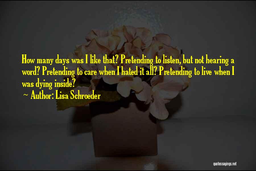 Pretending To Not Care Quotes By Lisa Schroeder