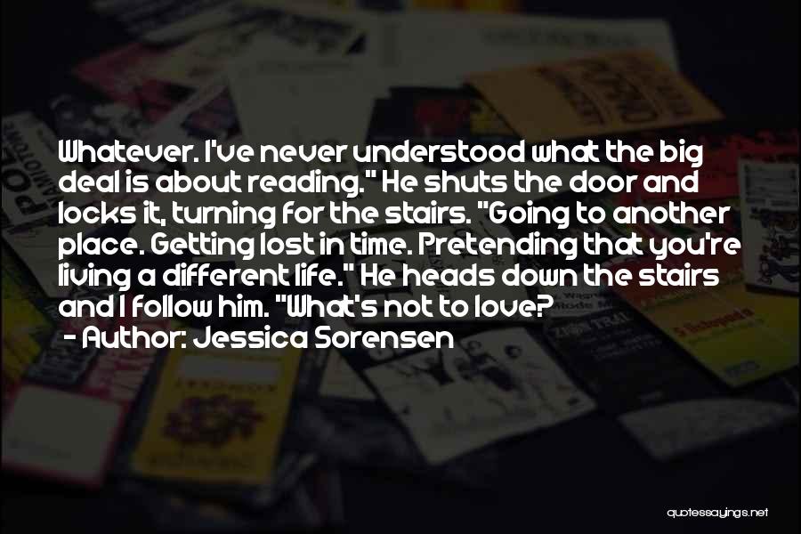 Pretending You Love Someone Quotes By Jessica Sorensen