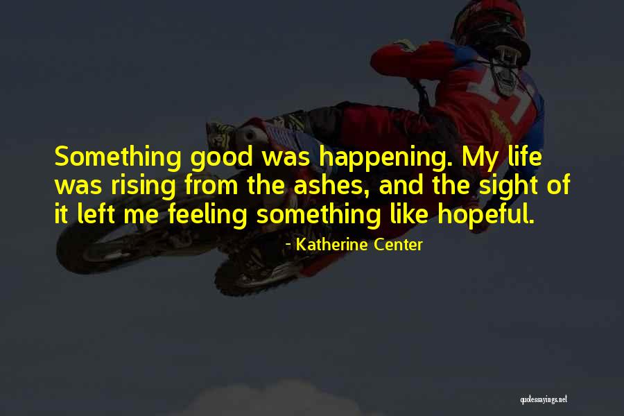 Pretends Eagle Quotes By Katherine Center Pretends Eagle Quotes By Katherine Center