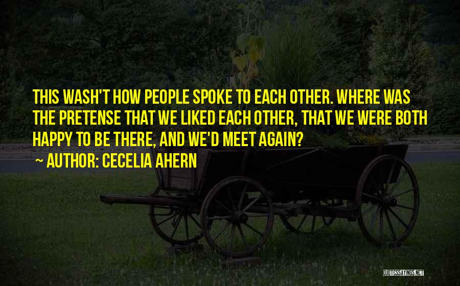 Pretense Quotes By Cecelia Ahern