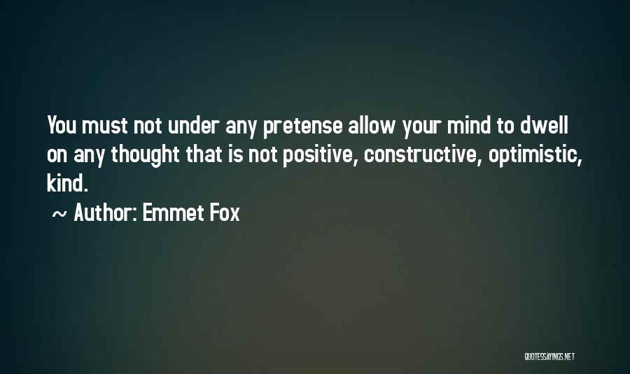 Pretense Quotes By Emmet Fox