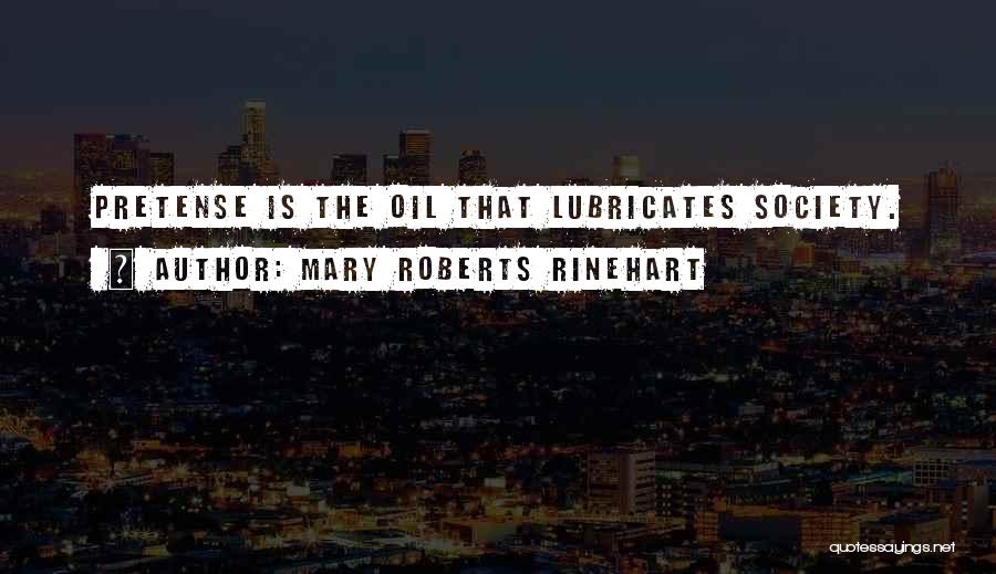 Pretense Quotes By Mary Roberts Rinehart