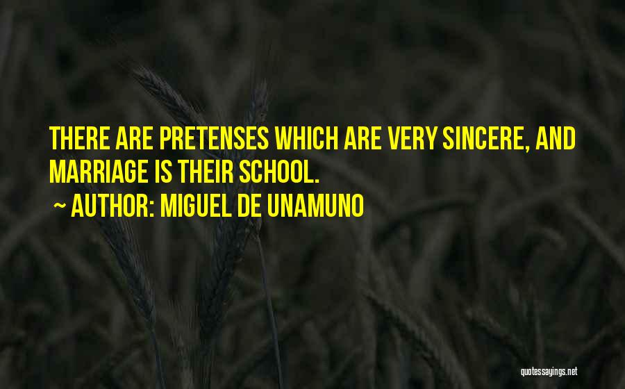 Pretense Quotes By Miguel De Unamuno