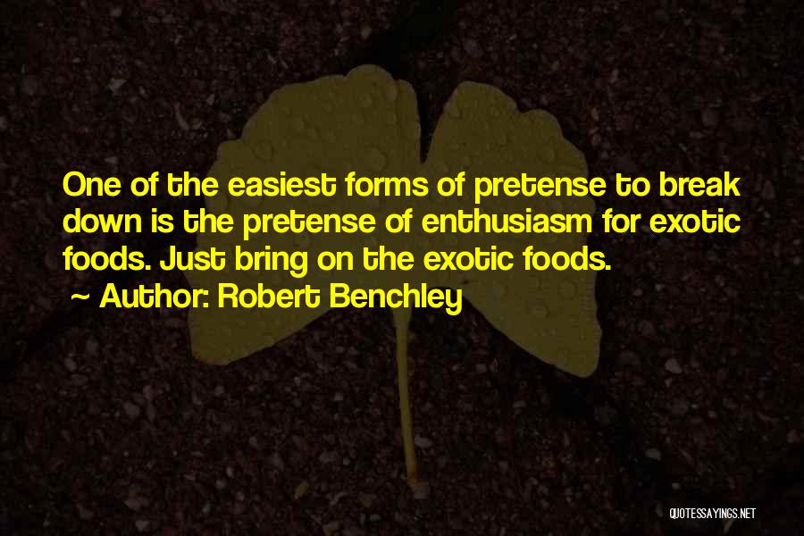 Pretense Quotes By Robert Benchley