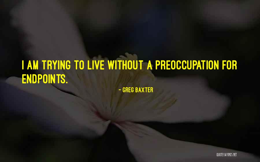Pretensed Quotes By Greg Baxter Pretensed Quotes By Greg Baxter