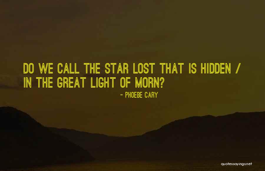 Pretensed Quotes By Phoebe Cary Pretensed Quotes By Phoebe Cary