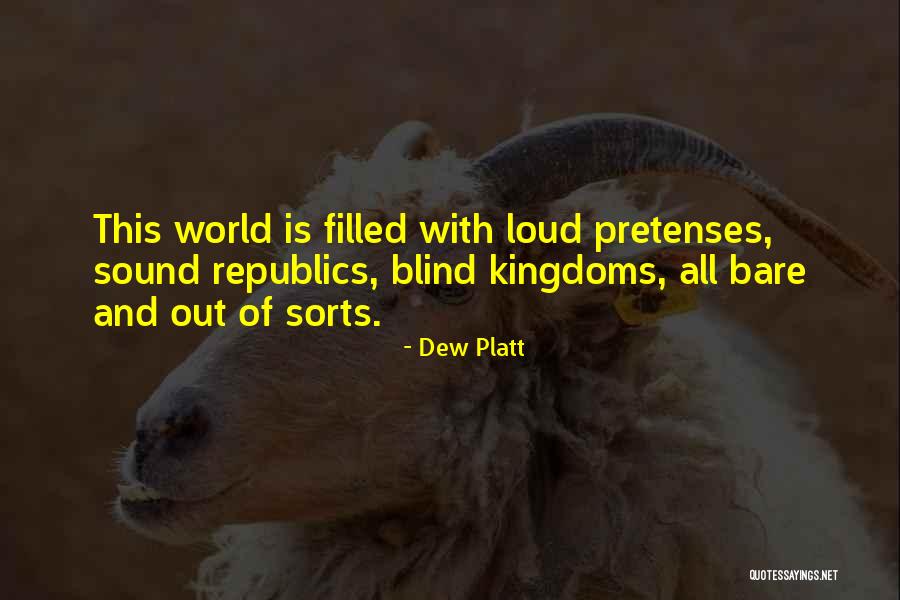 Pretenses Is Quotes By Dew Platt Pretenses Is Quotes By Dew Platt