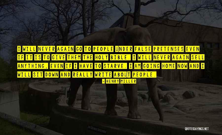 Pretenses Is Quotes By Henry Miller Pretenses Is Quotes By Henry Miller