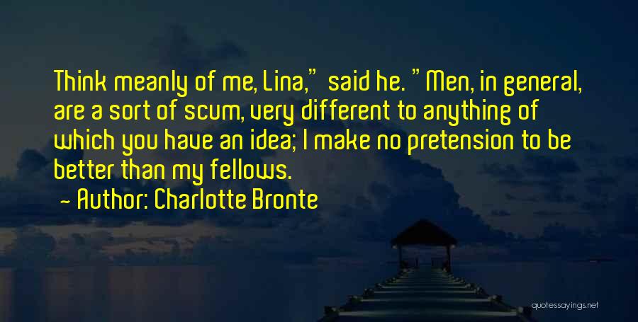 Pretension Quotes By Charlotte Bronte