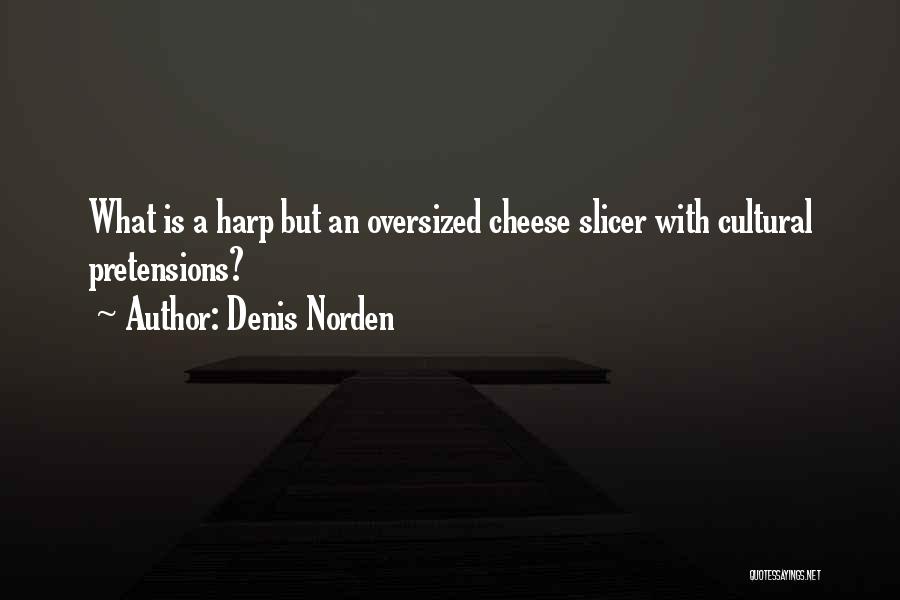 Pretension Quotes By Denis Norden