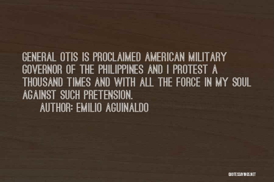 Pretension Quotes By Emilio Aguinaldo
